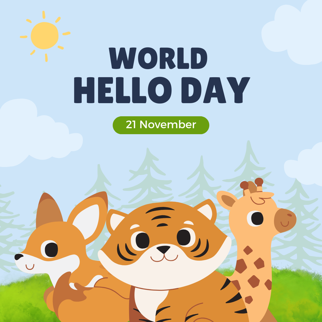 large.11-21WorldHelloDay.png.9bf6e5fbf26e93e0df1467137d6b558e.png