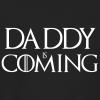 Daddyiscoming